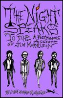 The Night Speaks to Me: A Posthumous Account of Jim Morrison 0997319321 Book Cover