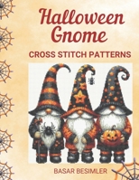 Halloween Gnome Cross Stitch Patterns B0DH54BTFX Book Cover