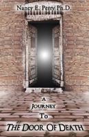 A Journey to the Door of Death 1627473327 Book Cover
