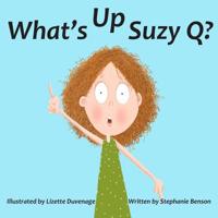 What's UP, Suzy Q? 1999067908 Book Cover