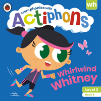 Actiphons Level 3 Book 9 Whirlwind Whitney: Learn phonics and get active with Actiphons! 0241390788 Book Cover