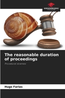 The reasonable duration of proceedings 6208352371 Book Cover