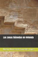 Las zonas h�medas en vivienda 1081482923 Book Cover