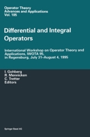 Differential and Integral Operators: International Workshop on Operator Theory and Applications, Iwota 95, in Regensburg, July 31-August 4, 1995 303489774X Book Cover