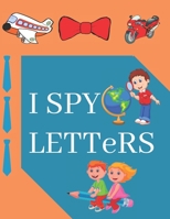I Spy Letters: Word Search For Kids B08DC63RJK Book Cover
