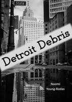 Detroit Debris 1914245938 Book Cover