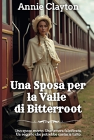 Una Sposa per la Valle di Bitterroot (Italian Edition) B0GZZQW81D Book Cover