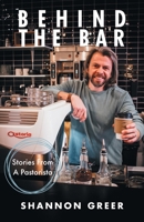 Behind the Bar: Stories from a Pastorista 1664253769 Book Cover