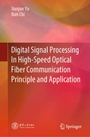 Digital Signal Processing In High-Speed Optical Fiber Communication Principle and Application 9811530971 Book Cover