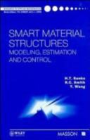 Smart Material Structures: Modeling, Estimation and Control 0471970247 Book Cover