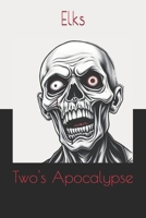 Two's Apocalypse B0GQXKB516 Book Cover