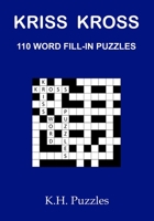 Kriss Kross: 110 Word Fill-In Puzzles B084QD6C3X Book Cover