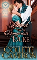 Loved by a Dangerous Duke 195525902X Book Cover