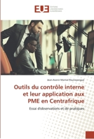 Outils du contrôle interne et leur application aux PME en Centrafrique: Essai d'observations et de pratiques 6138425103 Book Cover