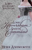 Lord Haversham Takes Command 0615827047 Book Cover
