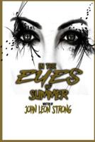 In the Eyes Summer 1548985309 Book Cover