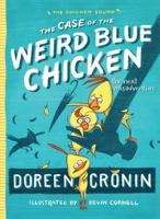The Case of the Weird Blue Chicken 1442496800 Book Cover