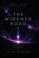 The Widened Road (The Wide Sky Trilogy) B0HBHFNLMK Book Cover