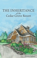 The Inheritance of the Cedar Grove Resort 1525597094 Book Cover