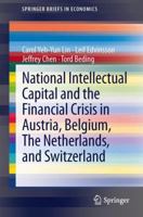 National Intellectual Capital and the Financial Crisis in Austria, Belgium, the Netherlands, and Switzerland 1461480205 Book Cover