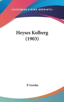 Heyses Kolberg (1903) 1141133660 Book Cover