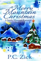 A Merry Mountain Christmas: Sweet Romance 1537152130 Book Cover