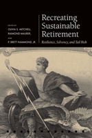 Recreating Sustainable Retirement: Resilience, Solvency, and Tail Risk 0198719248 Book Cover