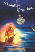Pendullum Crystalum B0CSDPJ2Y2 Book Cover