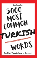 5000 Most Common Turkish Words: Turkish Vocabulary in Context 9492637774 Book Cover