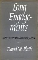 Long Engagements: Maturity in Modern Japan 0804711763 Book Cover