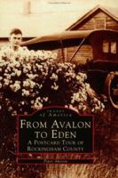 From Avalon to Eden: A Postcard Tour of Rockingham County 073856883X Book Cover
