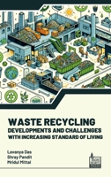 Waste Recycling: Developments and Challenges With Increasing Standard of Living 9387695956 Book Cover