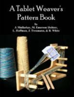 A Tablet Weaver's Pattern Book 0615179347 Book Cover