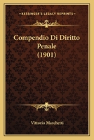 Compendio Di Diritto Penale (1901) 1167641191 Book Cover