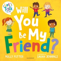 Will you be my Friend? 1472932714 Book Cover