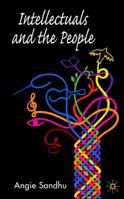 Intellectuals and the People 0230549233 Book Cover