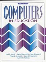 Computers in education 0131635107 Book Cover