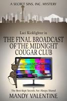The Final Broadcast of the Midnight Cougar Club: An Erotic Mystery (Secret Sins, Inc Mystery) B0GRJ8PR5D Book Cover