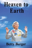 Heaven to Earth 1438995148 Book Cover