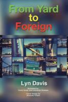 From Yard to Foreign 1543425321 Book Cover