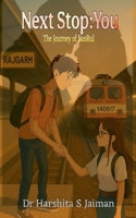 Next Stop: You: The Journey of SanRul B0FF1LDXB6 Book Cover
