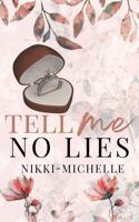 Tell Me No Lies 1622864204 Book Cover
