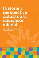 Historia y perspectiva actual de la educación infantil (Spanish Edition) 9582010916 Book Cover