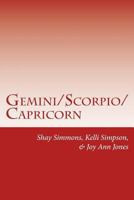 Gemini/Scorpio/Capricorn 0615771084 Book Cover