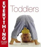 Toddlers (Everything You Need to Know About...) 0715320599 Book Cover