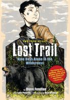 Lost Trail: Nine Days Alone in the Wilderness 0892729457 Book Cover