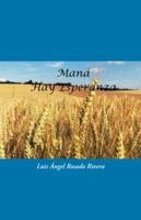 Maná: Hay Esperanza 1463399766 Book Cover