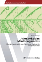 Achtsamkeit im Mentoringprozess 3639625250 Book Cover
