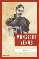 Monsieur Vénus: Nouvelle édition en larges caractères (French Edition) 2384552279 Book Cover