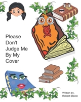 Please Don’t Judge Me by My Cover B0FCD6PMRH Book Cover